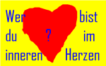 Wer Bist Du Im Inneren Herzen?