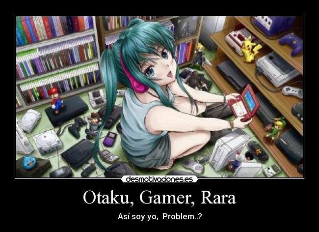Eres Gamer Y Otaku