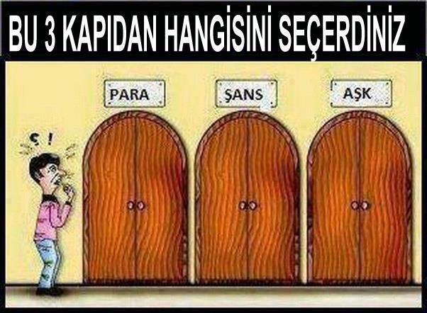 Aşk? Para? Şans?
