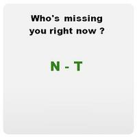 Who's Missing You Right Now ?