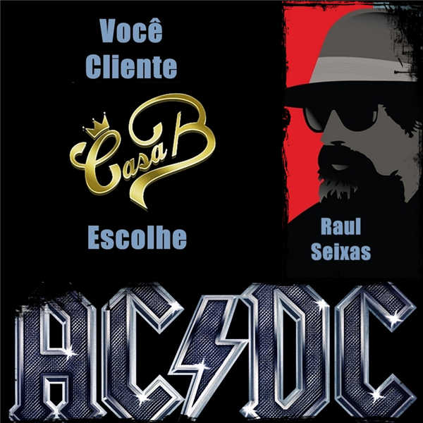 ACDC + Raul Seixas