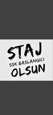 Staj Ssk Başlangıcı Olsun