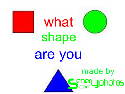 What Shape Are You