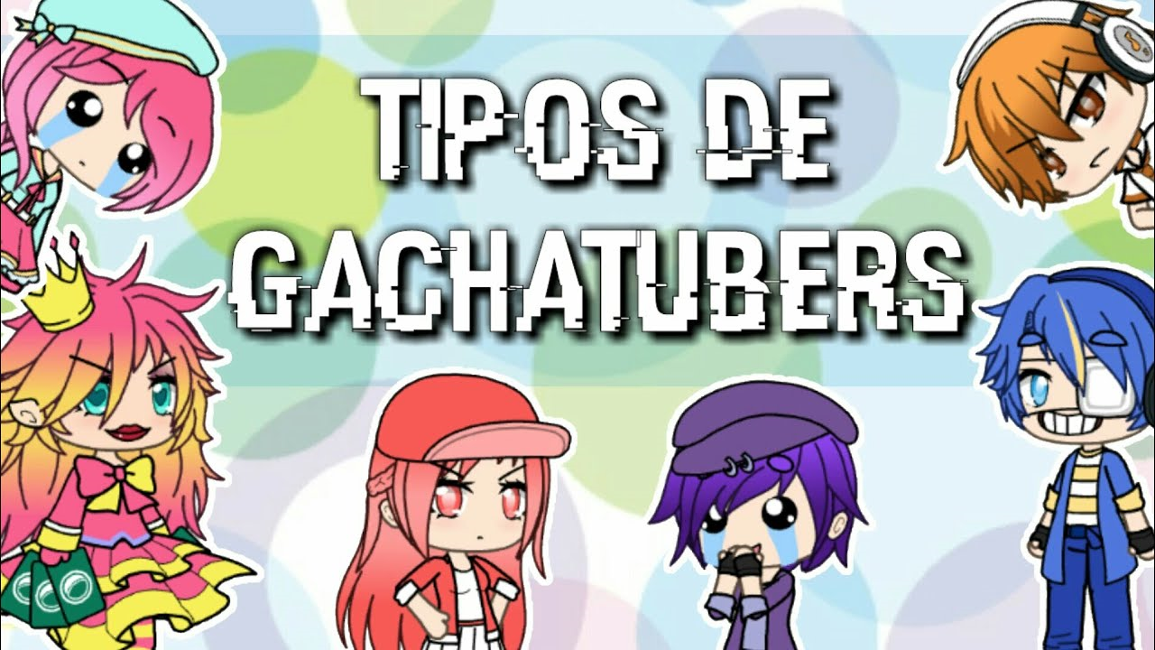 Que Tipo De Gachatuber Eres?