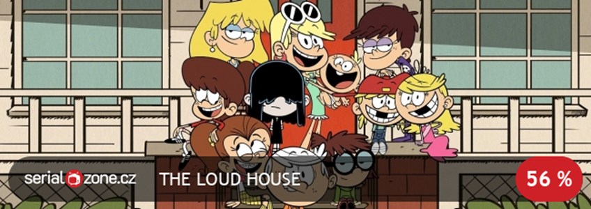 The loud house(hlasiťákovi)