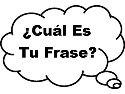 ¿Cuál Es Tu Frase?