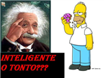 Inteligente O Tonto??