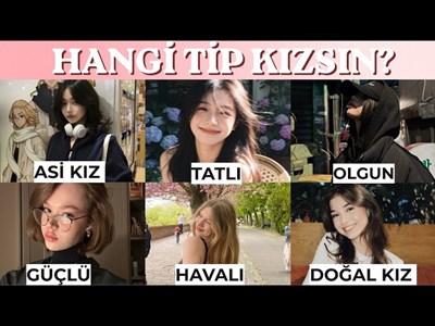 Hangi tip kızsın