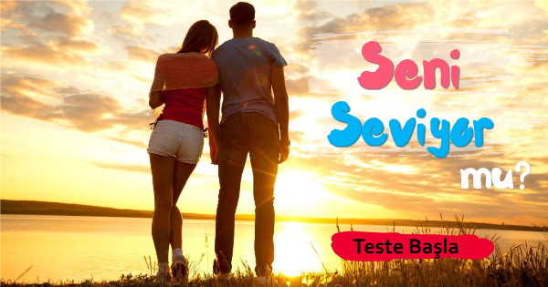 O Seni Seviyor Mu?