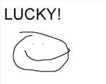 Lucky Or Not