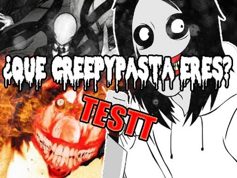 Test Que Creepypasta Eres
