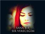 Sana Bir Sır Vereceğimde Kimsin