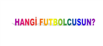 Hangi Ünlü Futbolcusun?