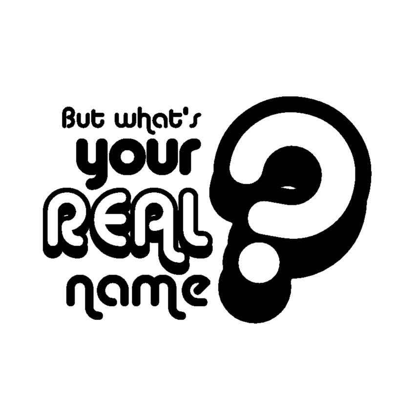 What Is Your Real Name In Home