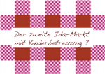 Zweiter Ida-Markt Mit Oder Ohne Kinderbetreuung?