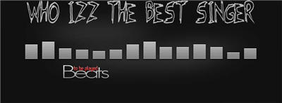 Who Izz The Best Singer