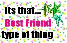 What Kinda Bestfriend Are You