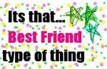 What Kinda Bestfriend Are You