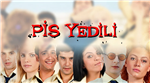 Hangi Pis Yedili Karekterisin