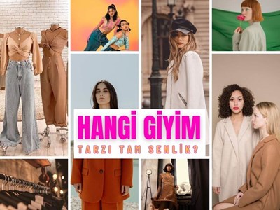 Hangi giyim tarzı sana uygun?