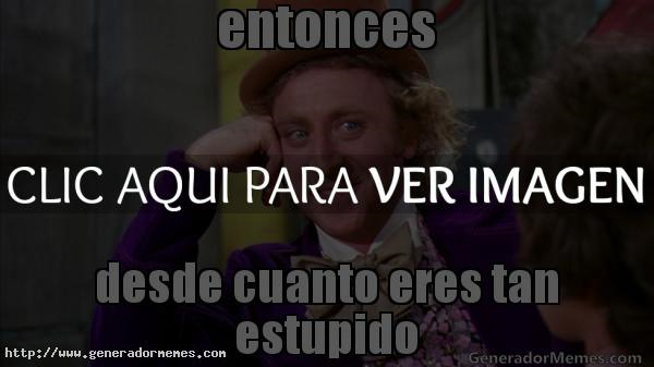 Que Tan Estupido Eres?