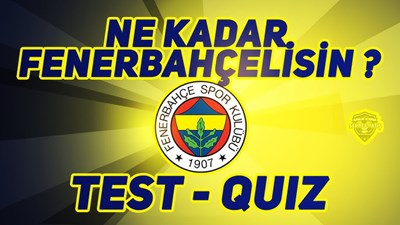 Ne Kadar Fenerbahçelisin