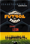 Hangi Vahşiler Futbol Takımı Karakterisin