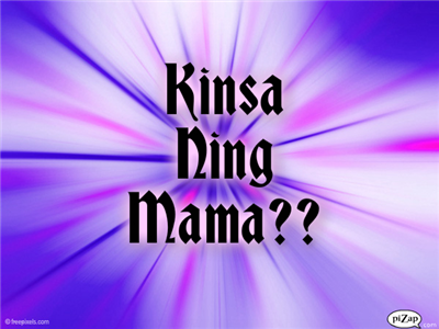 Knxa Ning Mama??