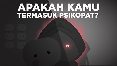 Apakah kamu termasuk psikopat