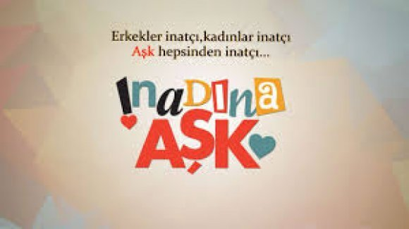 Hangi İnadına Aşk Karakterisin