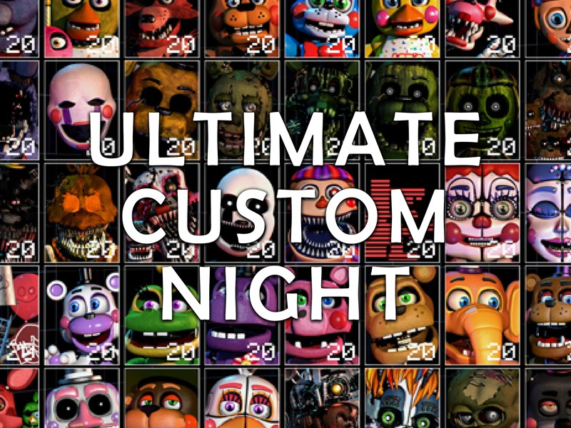 Ultimate custom night