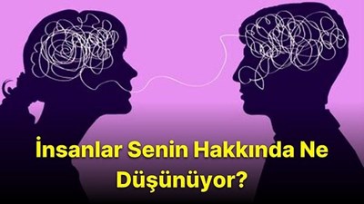 İnsanlar Senin Hakkında Ne Düşünüyor?