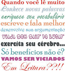 Não só gosto de ler como compro muitos livros, assino revistas, etc.