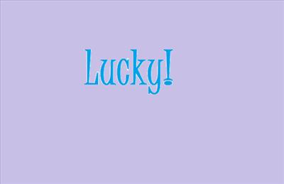 Are You Lucky?