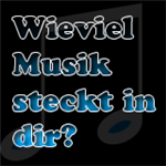 Wie Viel Musik Steckt In Dir?