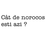 Cât De Norocos Ești Azi ?