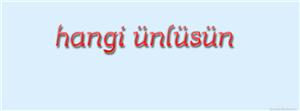 Hangi Ünlüsün?