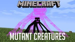 Hangi Minecraft Mutant Canavarıs