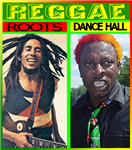 Reggae Roots Ou Dance Hall
