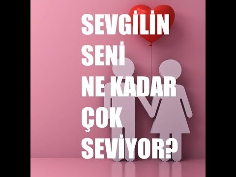 Seni Ne Kadar Çok Seviyor????