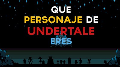 Qué Qué Personaje De Undertale Eres Ahí 