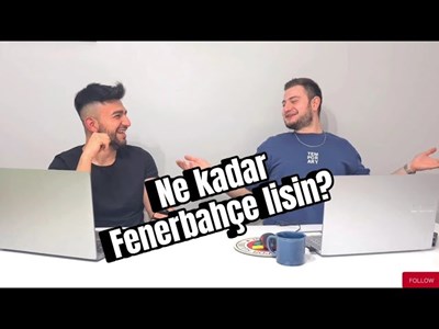 Ne kadar fenerlisin