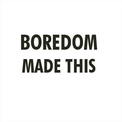 How Bored Are You?