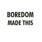 How Bored Are You?