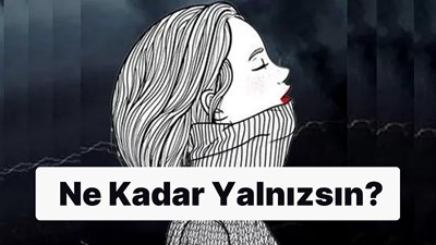 Ne kadar yalnızsın testi