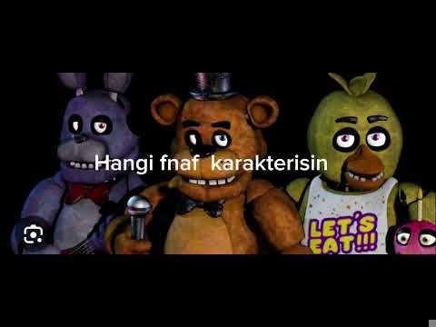 Hangi Fnaf Karakterisin