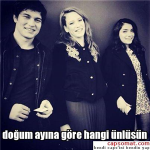 Doğum Ayına Göre Hangi Ünlüsün 