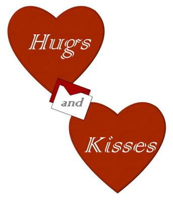 Do You Need Hugs And Kisses?