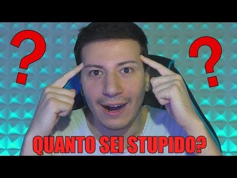 Quanto sei scemo da 1 a 10