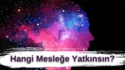 Sen Hangi Meslek İçin Uygunsun?